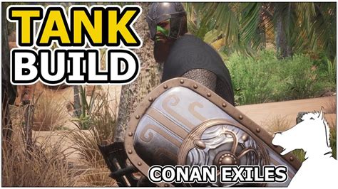 conan exiles tank build